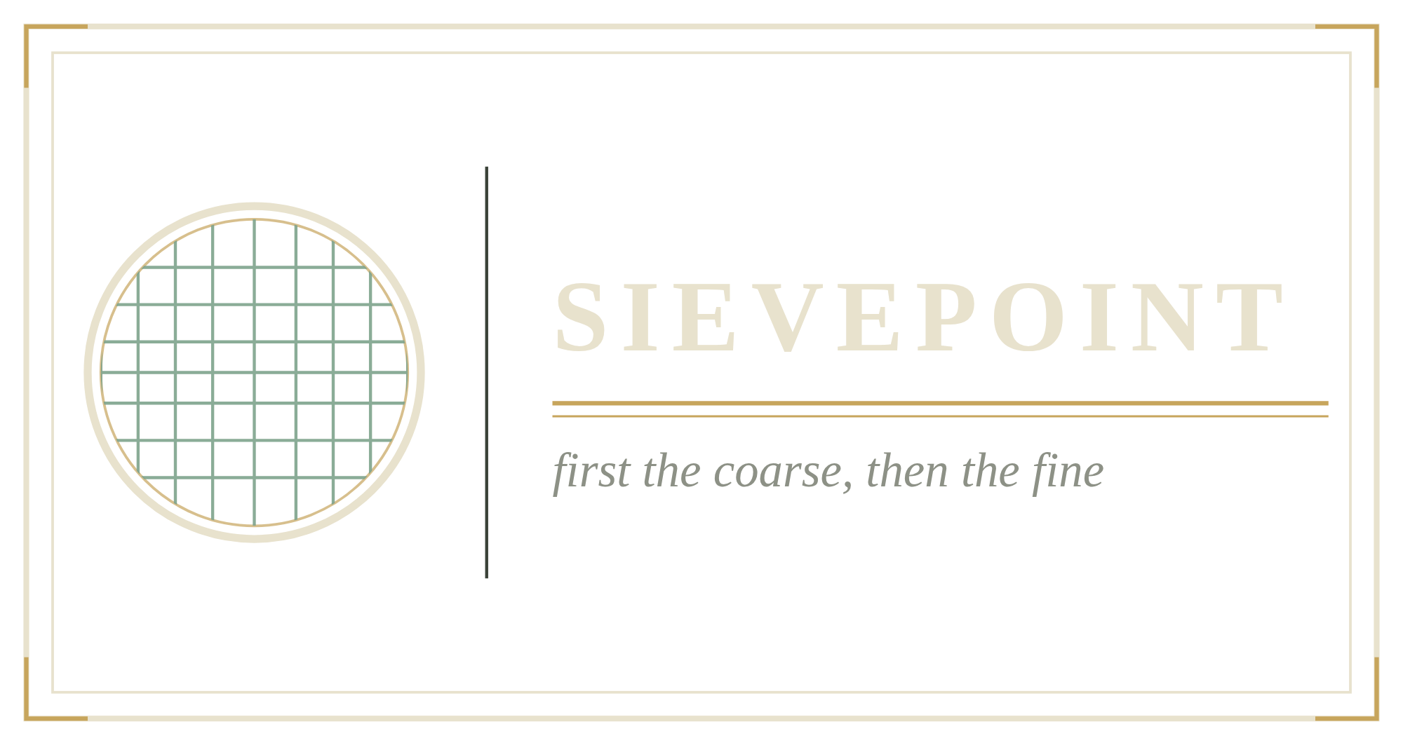 sievepoint — first the coarse, then the fine